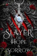 Slayer Of Hope & Sorrow
