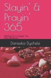 Slayin' & Prayin' 365