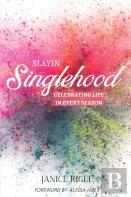 Slayin' Singlehood