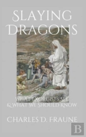 Slaying Dragons: What Exorcists See   Wh