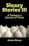 Sleazy Stories Iii