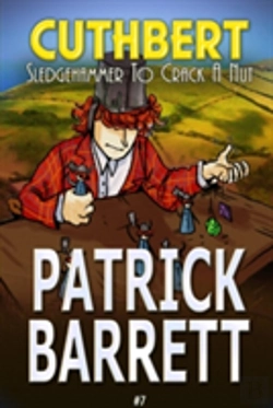 Bertrand.pt - Sledgehammer To Crack A Nut (Cuthbert Book 7)