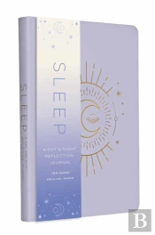 Sleep: A Day And Night Reflection Journal