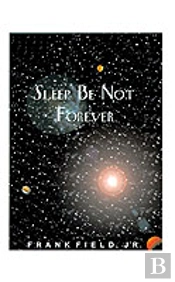 Sleep Be Not Forever
