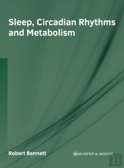 Bertrand.pt - Sleep, Circadian Rhythms And Metabolism