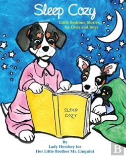 Bertrand.pt - Sleep Cozy Little Bedtime Stories For Girls And Boys By Lady Hershey For Her Little Brother Mr. Linguini