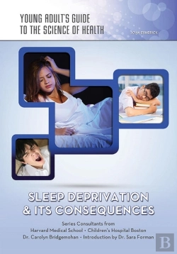 Bertrand.pt - Sleep Deprivation & Its Consequences