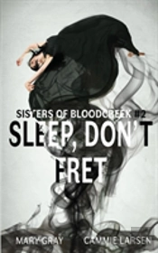 Sleep, Don'T Fret
