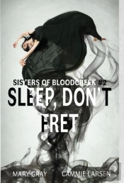 Sleep, Don'T Fret