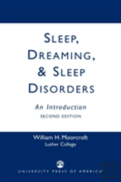 Sleep, Dreaming, And Sleep Disorders