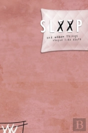 Sleep & Other Things Shaped Like Death