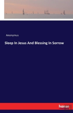 Bertrand.pt - Sleep In Jesus And Blessing In Sorrow