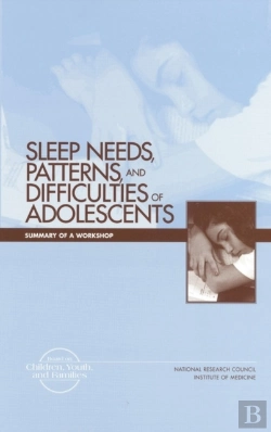 Bertrand.pt - Sleep Needs, Patterns, And Difficulties Of Adolescents