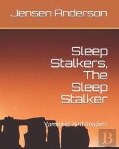 Sleep Stalkers, The Sleep Stalker