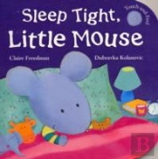 Sleep Tight, Little Mouse