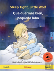 Sleep Tight, Little Wolf - Que Duermas Bien, Pequeno Lobo (English - Spanish)