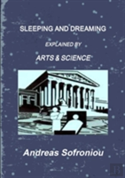 Bertrand.pt - Sleeping And Dreaming Explained By Arts & Science