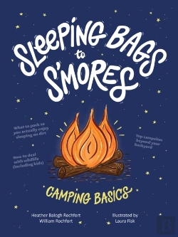Bertrand.pt - Sleeping Bags To S'Mores: Camping Basics