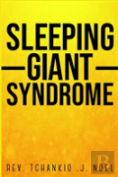 Sleeping Giant Syndrome