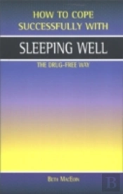 Sleeping Well, The Drug-Free Way