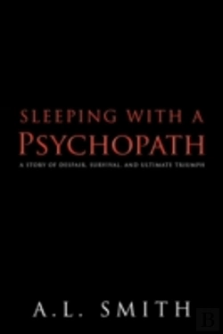 Bertrand.pt - Sleeping With A Psychopath: A Story Of D