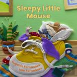Sleepy Little Mouse