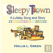 Sleepy Town Lullaby -Song And Story