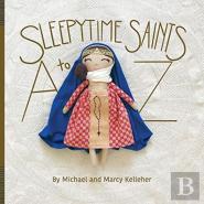Sleepytime Saints: A To Z