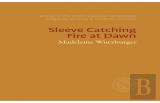 Sleeve Catching Fire At Dawn