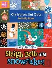 Sleigh Bells And Snowflakes! Christmas Cut Outs Activity Book