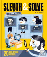 Sleuth & Solve: Human Body