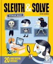 Sleuth & Solve: Human Body