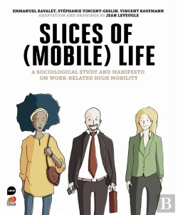 Bertrand.pt - Slices Of (Mobile) Life ; A Sociological Study And Manifesto On Work-Related High Mobility