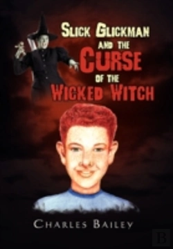 Bertrand.pt - Slick Glickman And The Curse Of The Wicked Witch