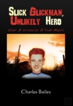 Bertrand.pt - Slick Glickman, Unlikely Hero