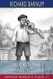 Slicko, The Jumping Squirrel
