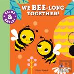 Slide And Smile: We Bee-Long Together!