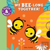 Slide And Smile: We Bee-Long Together!