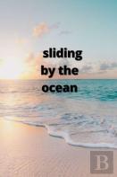 Sliding By The Ocean