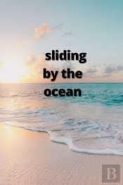 Sliding By The Ocean