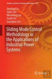 Sliding Mode Control Methodology In The Applications Of Industrial Power Systems