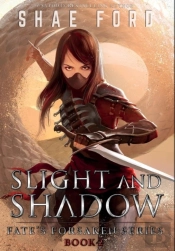Slight And Shadow
