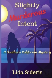 Slightly Murderous Intent: A Southern Ca