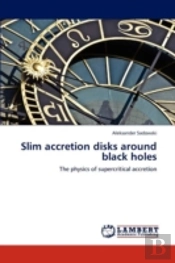 Slim Accretion Disks Around Black Holes