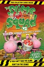 Slime Squad Vs The Conquering Conks