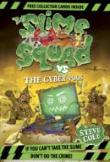Slime Squad Vs The Cyber Poos 3
