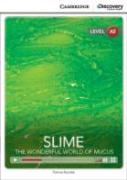 Slime: The Wonderful World Of Mucus Low Intermediate Book With Online Access