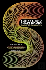 Slinkys And Snake Bombs