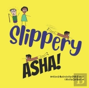 Slippery Asha!