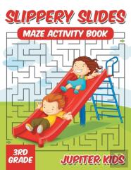 Slippery Slides